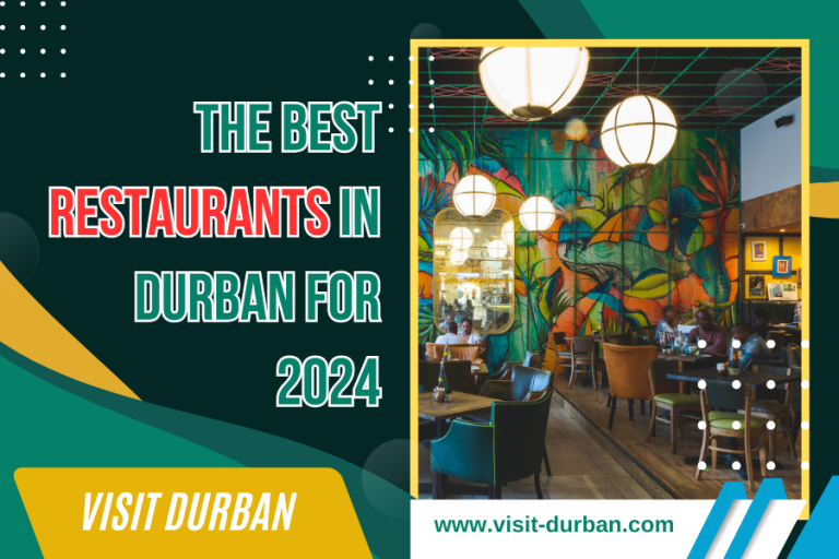 The Best Restaurants in Durban for 2024